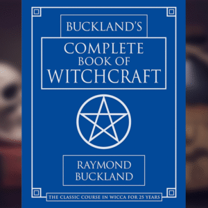 Buckland's Complete Book of Witchcraft