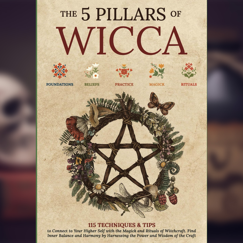 The 5 Pillars of Wicca